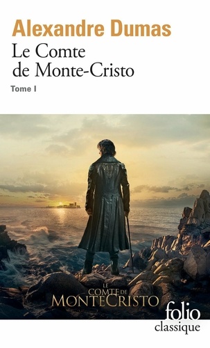 Le comte de Monte-Cristo. Tome 1