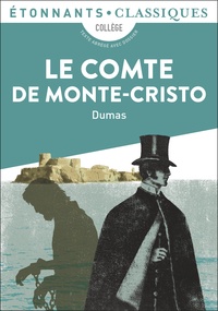 Alexandre Dumas - Le Comte de Monte-Cristo - Extraits.