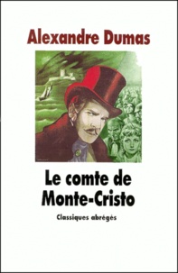 Alexandre Dumas - Le comte de Monte-Cristo.