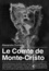 Le Comte de Monte-Cristo. Version complète