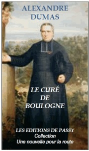 Alexandre Dumas - Le curé de Boulogne.