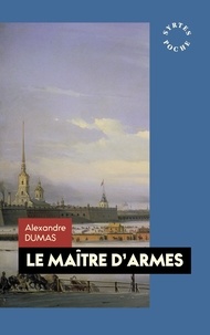 Alexandre Dumas - Le maître d'armes.