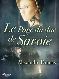 Alexandre Dumas - Le Page du duc de Savoie.