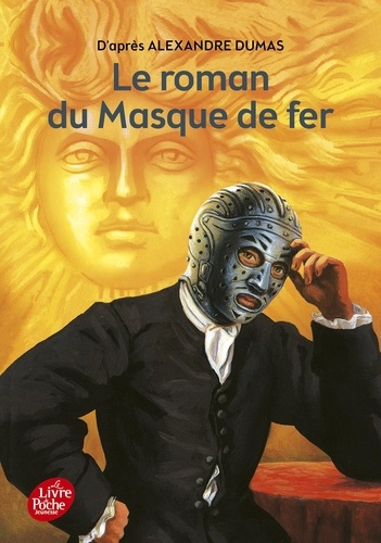 Le roman du masque de fer de Alexandre Dumas - Poche - Livre - Decitre