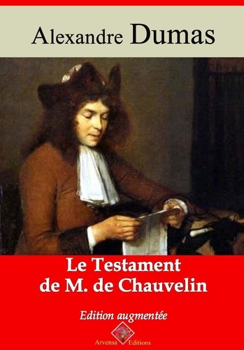 Le Testament de M. de Chauvelin – suivi d'annexes. Nouvelle édition