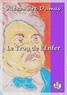 Alexandre Dumas - Le Trou de l'Enfer.