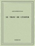 Alexandre Dumas - Le Trou de l'Enfer.