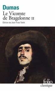 Alexandre Dumas - Le Vicomte de Bragelonne Tome 2 : .
