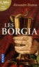 Alexandre Dumas - Les Borgia.