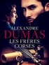 Alexandre Dumas - Les Frères Corses.