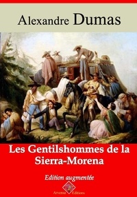 Alexandre Dumas et Arvensa Editions - Les Gentilshommes de la Sierra-Morena – suivi d'annexes - Nouvelle édition.