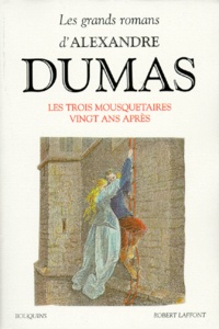 Alexandre Dumas - Les Grands romans d'Alexandre Dumas  : Les mousquetaires. Vingt ans après - Les trois mousquetaires.