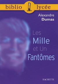 Alexandre Dumas - Les Mille et Un Fantômes.