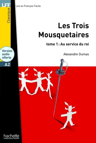 Les Trois Mousquetaires Tome 1 Au service du roi -  avec 1 CD audio MP3