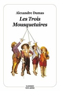 Alexandre Dumas - Les trois mousquetaires.