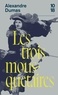 Alexandre Dumas - Les Trois Mousquetaires.