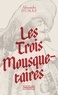 Alexandre Dumas - Les Trois Mousquetaires.