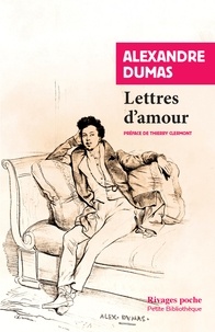 Alexandre Dumas - Lettres d'amour.