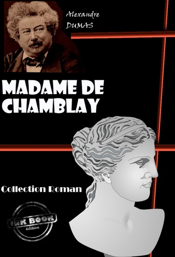 Madame de Chamblay [édition intégrale revue et mise à jour]