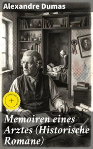 Memoiren eines Arztes (Historische Romane)