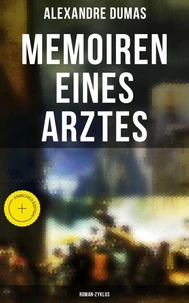 Memoiren eines Arztes: Roman-Zyklus