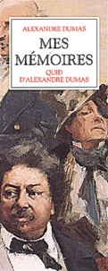 Alexandre Dumas - Mes mémoires - Coffret 2 volumes avec Quid d'Alexandre Dumas.