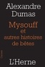 Alexandre Dumas - Mysouff, et autres histoires de bêtes.