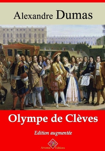 Olympe de Clèves – suivi d'annexes. Nouvelle édition Arvensa
