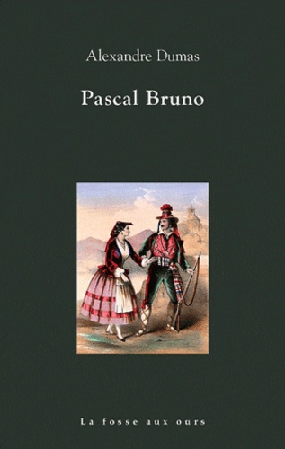 Alexandre Dumas - Pascal Bruno.
