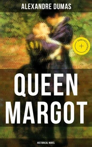 QUEEN MARGOT (Historical Novel)