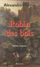 Alexandre Dumas - Robin des bois - Le Prince des voleurs Robin Hood le proscrit.