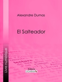  Alexandre Dumas et  Ligaran - Salteador.