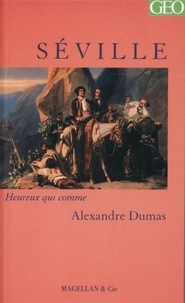 Alexandre Dumas - Séville.