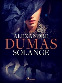 Alexandre Dumas - Solange.