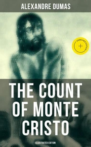 The Count of Monte Cristo (Illustrated Edition)