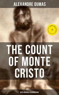 The Count of Monte Cristo (With Original Illustrations)
