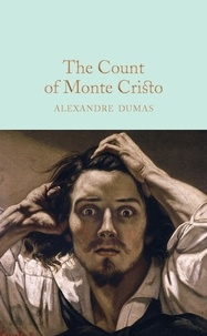 Alexandre Dumas et Marcus Clapham - The Count of Monte Cristo.