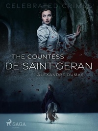 Alexandre Dumas et I. G. Burnham - The Countess De Saint-Geran.