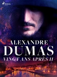Alexandre Dumas - Vingt ans après II.