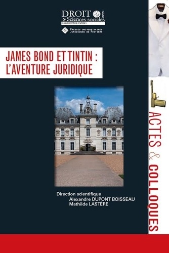 James Bond et Tintin : l'aventure juridique