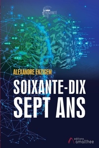 Alexandre Enzigem - Soixante-dix-sept ans.