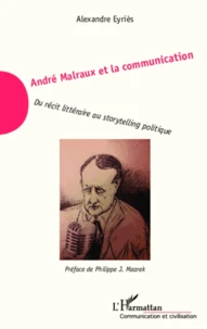 André Malraux et la communication