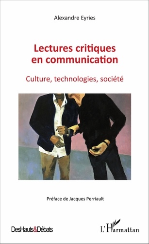 Lectures critiques en communication. Culture, technologies, société