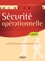 Sécurité opérationnelle. Conseils pratiques pour sécuriser le SI 2e édition