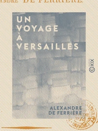 Un voyage à Versailles