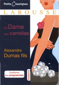 Alexandre (fils) Dumas - La Dame aux camélias.