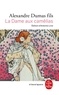 Alexandre (fils) Dumas - La Dame Aux Camelias.