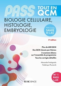Alexandre Fradagrada et Frédérique Pluciennik - PASS Biologie cellulaire, histologie, embryologie Tout en QCM - Parcours santé & L.AS.