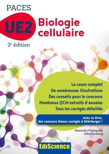 Alexandre Fradagrada et Gilles Furelaud - UE 2 Biologie cellulaire - PACES - Manuel, cours + QCM corrigés.