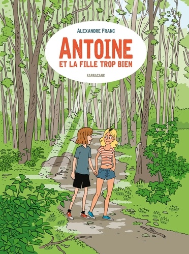 Alexandre Franc - Antoine et la fille trop bien.